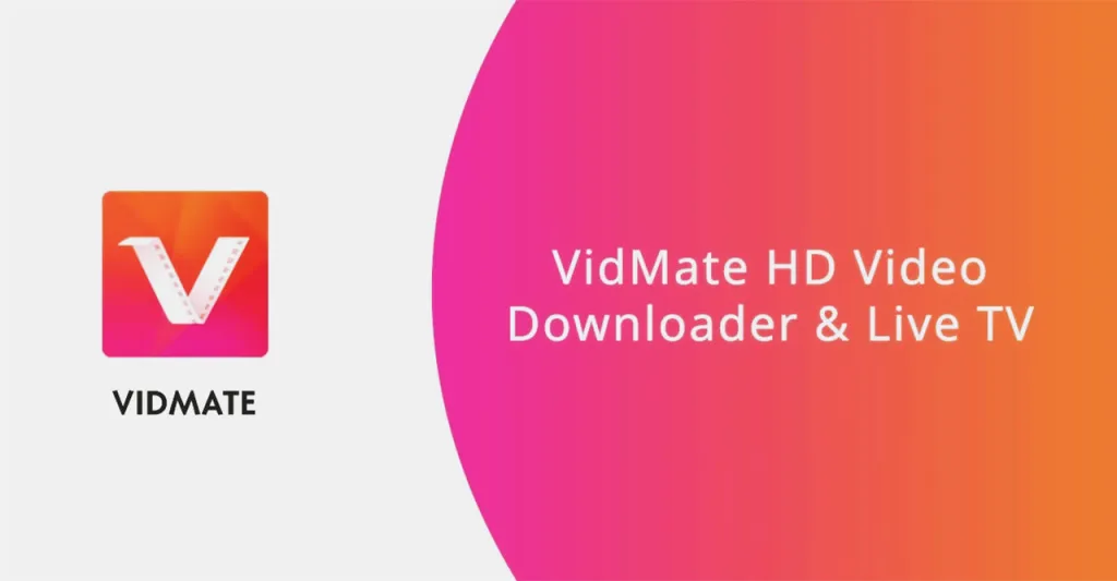 VidMate HD Video Downloader – Download All Videos Free